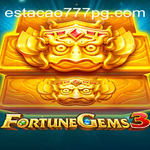 FortuneGems3: Descubra o Melhor dos Jogos Online com Estacao777.Com